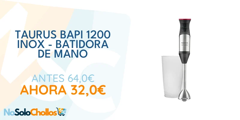Oferta Cocina: Taurus Bapi 1200 Inox, Batidora de Mano, 1200 W, Bate y Pica Hielo, Cable Largo 110cm, 20 Velocidades Ajustables, Agarre Ergonómico, Turbo Rotation System, Libre de BPA, Incluye Vaso Medidor